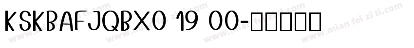 KSKBAFJQBX0 19 00字体转换
